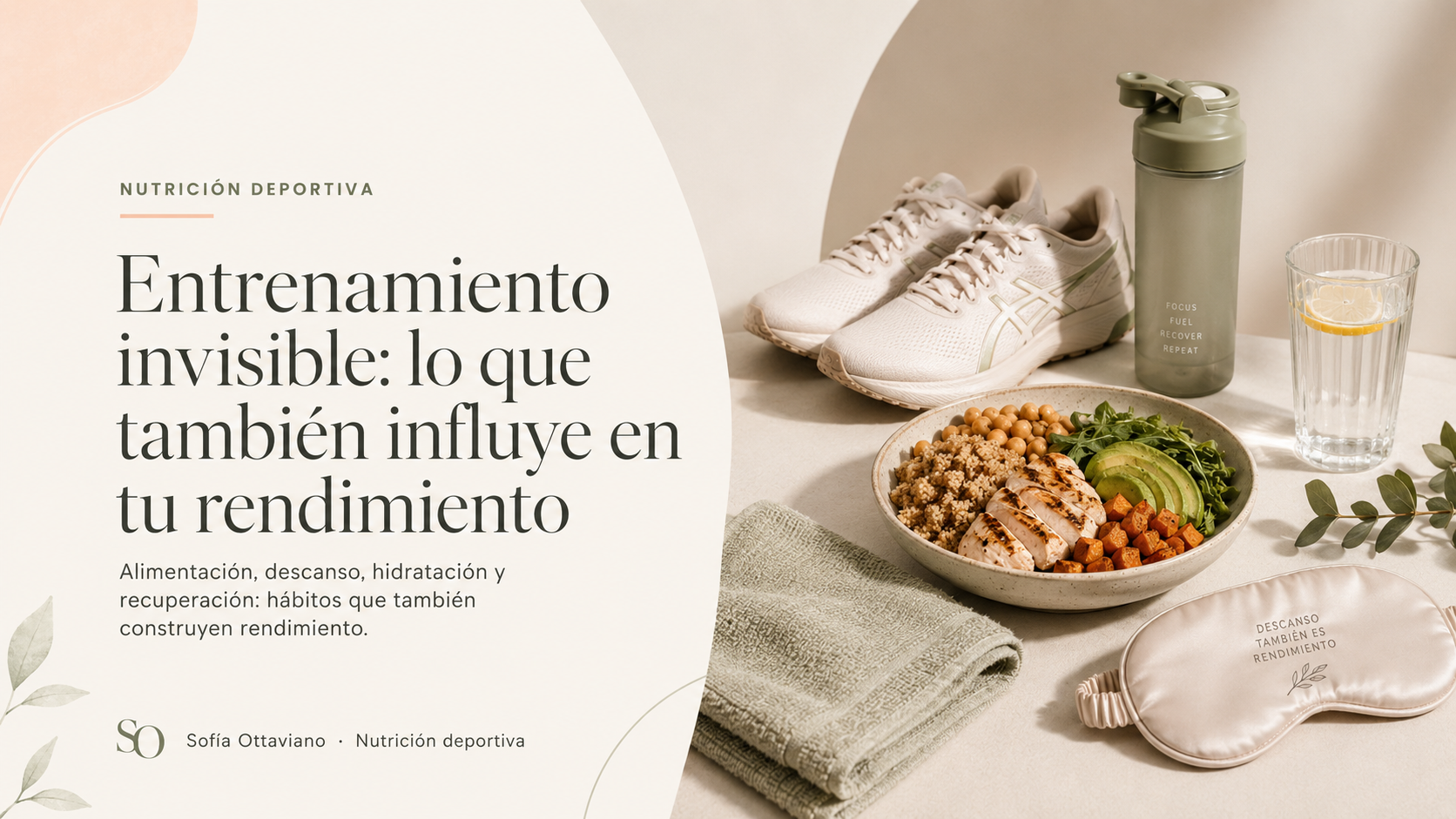 Entrenamiento invisible con alimentación, hidratación, descanso y recuperación para mejorar el rendimiento deportivo